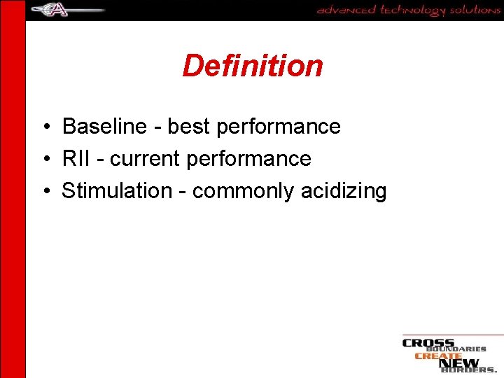 Definition • Baseline - best performance • RII - current performance • Stimulation - Definition • Baseline - best performance • RII - current performance • Stimulation -