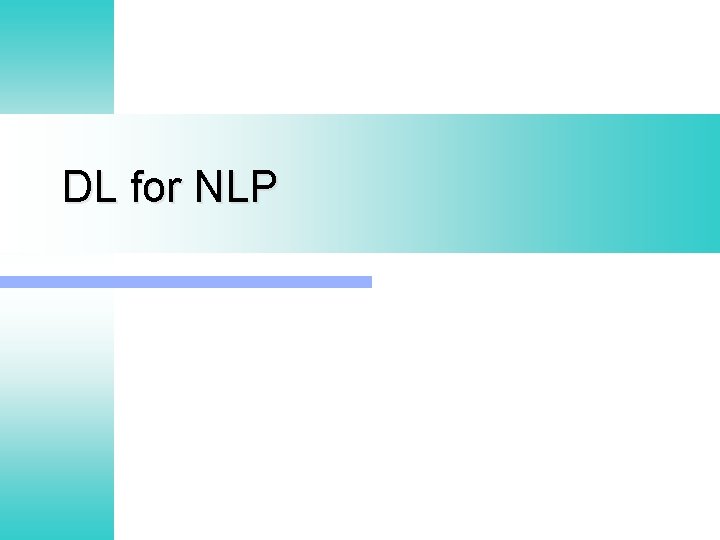 DL for NLP 