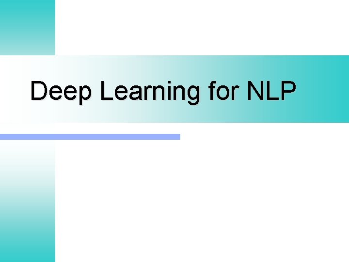 Deep Learning for NLP 
