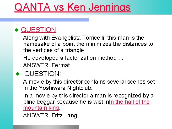 QANTA vs Ken Jennings QUESTION: Along with Evangelista Torricelli, this man is the namesake