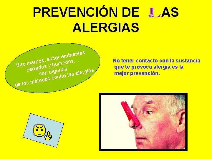 PREVENCIÓN DE ALERGIAS entes i b m a vitar e , s o n