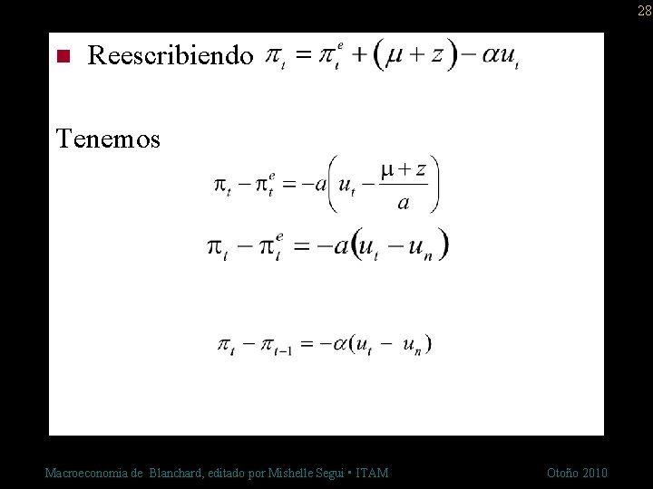 28 n Reescribiendo Tenemos Macroeconomia de Blanchard, editado por Mishelle Segui • ITAM Otoño