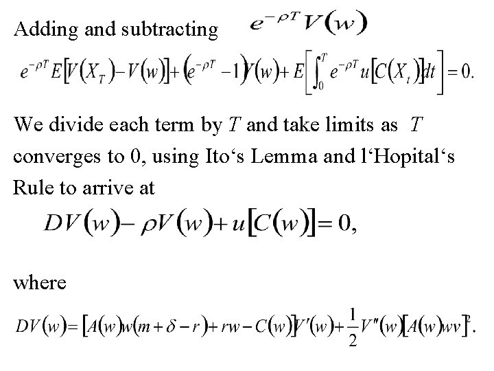 Adding and subtracting We divide each term by T and take limits as T