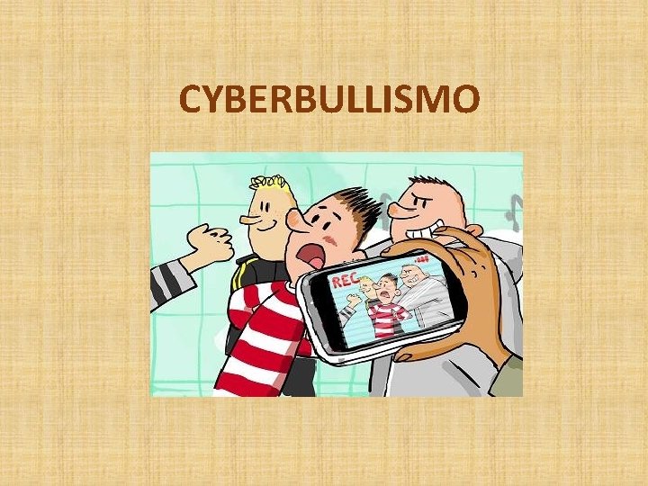 CYBERBULLISMO 