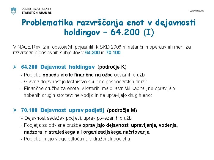 Problematika razvrščanja enot v dejavnosti holdingov – 64. 200 (I) V NACE Rev. 2