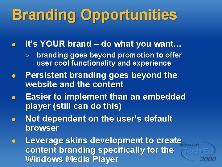 Branding Opportunities l It’s YOUR brand – do what you want… Ø l l