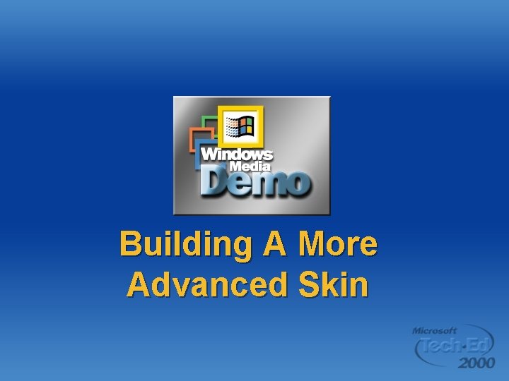 Building A More Advanced Skin 