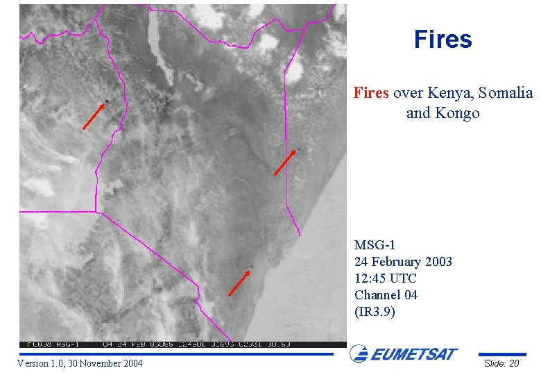 Fires over Kenya, Somalia and Kongo MSG-1 24 February 2003 12: 45 UTC Channel