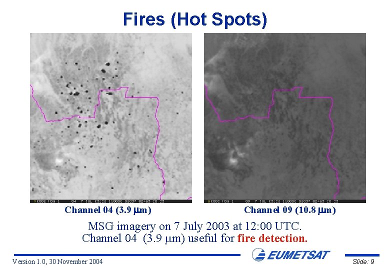 Fires (Hot Spots) Kongo Angola Channel 04 (3. 9 m) Channel 09 (10. 8