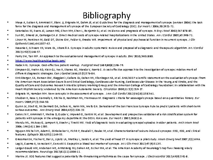  • • • • • Bibliography Moya A, Sutton R, Ammirati F, Blanc