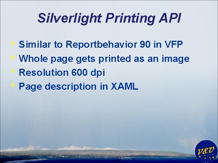 Silverlight Printing API * * Similar to Reportbehavior 90 in VFP Whole page gets