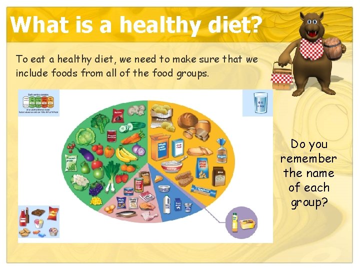 What is a healthy diet? To eat a healthy diet, we need to make