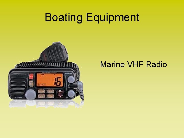 Boating Equipment Marine VHF Radio 