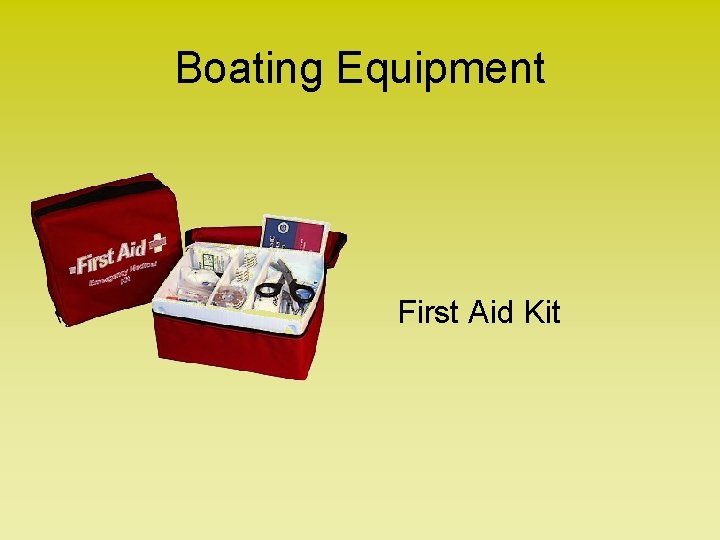 Boating Equipment First Aid Kit 