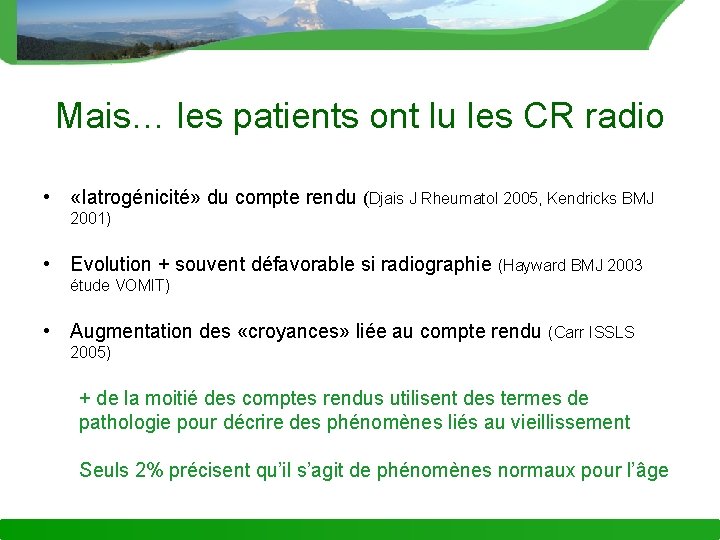 Mais… les patients ont lu les CR radio • «Iatrogénicité» du compte rendu (Djais