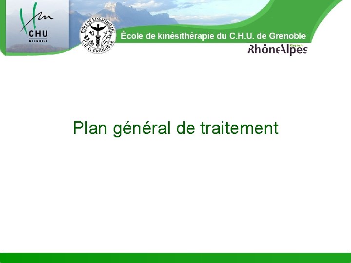 Plan général de traitement 
