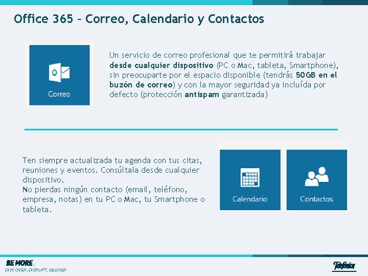 Office 365 – Correo, Calendario y Contactos Un servicio de correo profesional que te