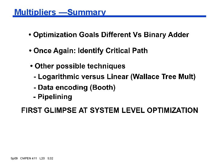 Multipliers —Summary Sp 09 CMPEN 411 L 20 S. 32 