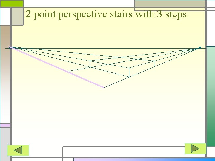 2 point perspective stairs with 3 steps. 