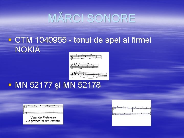 MĂRCI SONORE § CTM 1040955 - tonul de apel al firmei NOKIA § MN MĂRCI SONORE § CTM 1040955 - tonul de apel al firmei NOKIA § MN