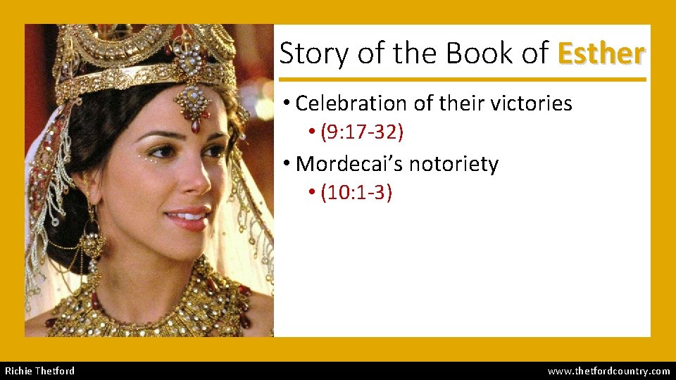 Story of the Book of Esther • Celebration of their victories • (9: 17