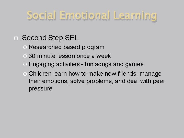 Social Emotional Learning Second Step SEL Researched based program 30 minute lesson once a