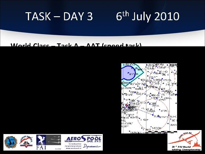 TASK – DAY 3 6 th July 2010 World Class – Task A –