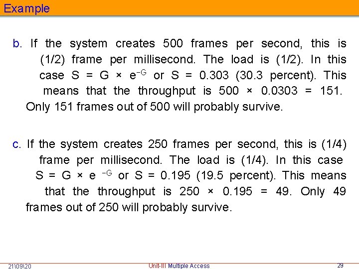 Example b. If the system creates 500 frames per second, this is (1/2) frame