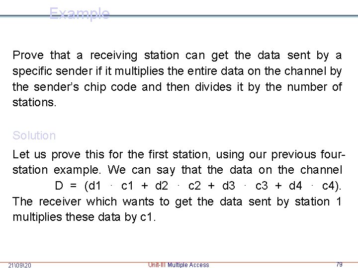 Example Prove that a receiving station can get the data sent by a specific
