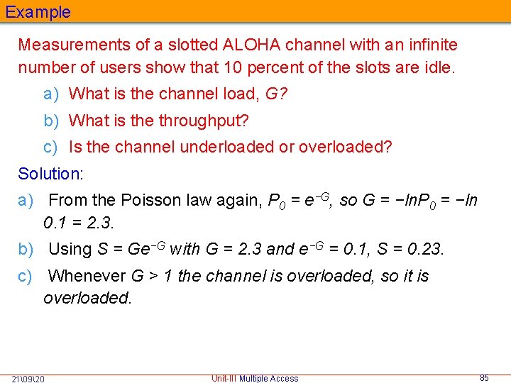 Example Measurements of a slotted ALOHA channel with an infinite number of users show