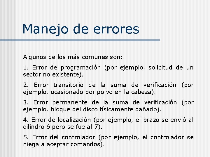 Manejo de errores Algunos de los más comunes son: 1. Error de programación (por Manejo de errores Algunos de los más comunes son: 1. Error de programación (por