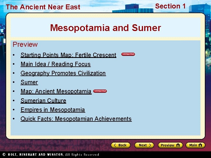 The Ancient Near East Section 1 Mesopotamia and Sumer Preview • Starting Points Map: