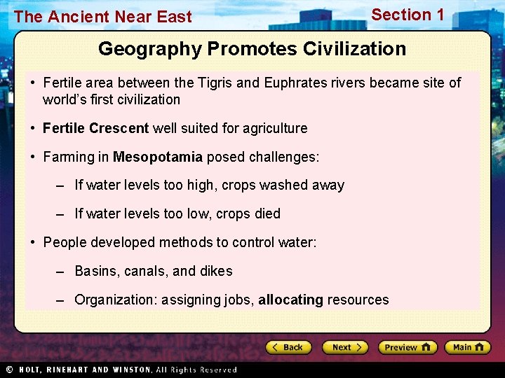 The Ancient Near East Section 1 Geography Promotes Civilization • Fertile area between the