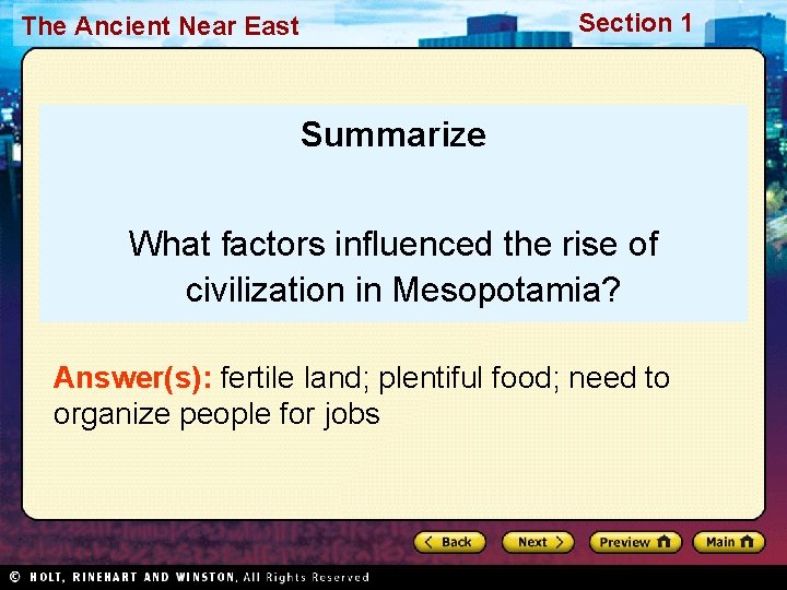 Section 1 The Ancient Near East Summarize What factors influenced the rise of civilization