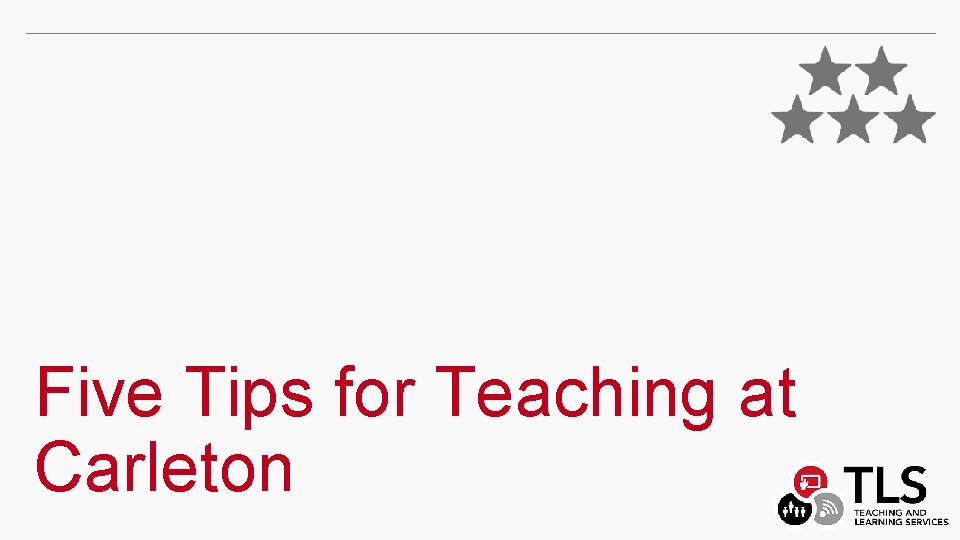 Five Tips for Teaching at Carleton 