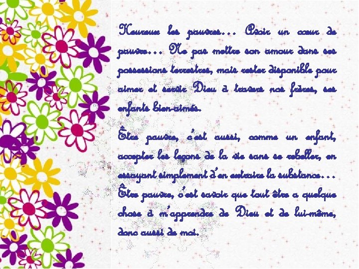 Heureux les pauvres… Avoir un cœur de pauvre… Ne pas mettre son amour dans Heureux les pauvres… Avoir un cœur de pauvre… Ne pas mettre son amour dans