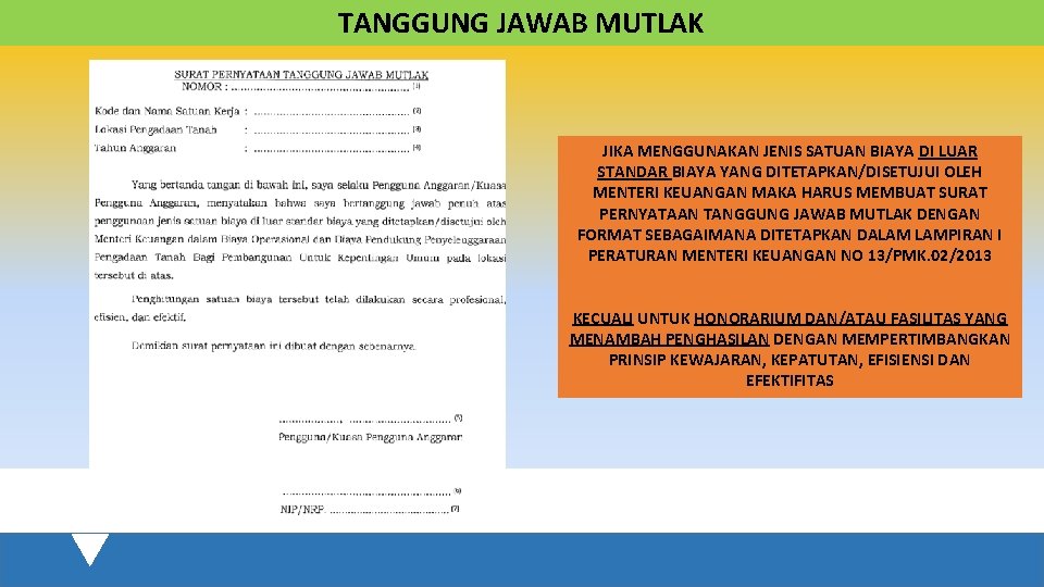 TANGGUNG JAWAB MUTLAK JIKA MENGGUNAKAN JENIS SATUAN BIAYA DI LUAR STANDAR BIAYA YANG DITETAPKAN/DISETUJUI
