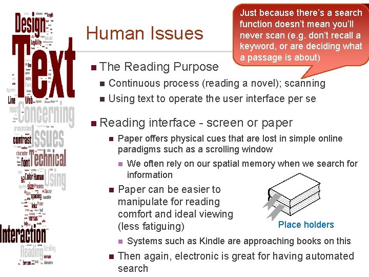 Human Issues n The Reading Purpose Just because there’s a search function doesn’t mean