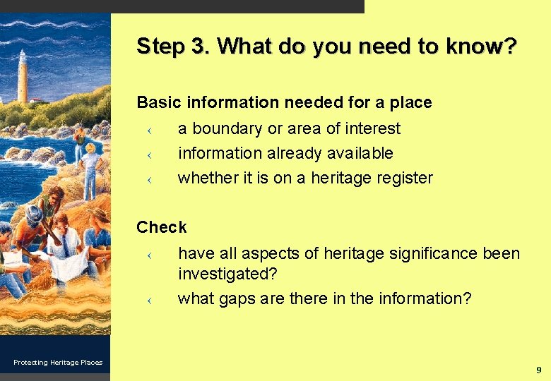 Step 3. What do you need to know? Basic information needed for a place