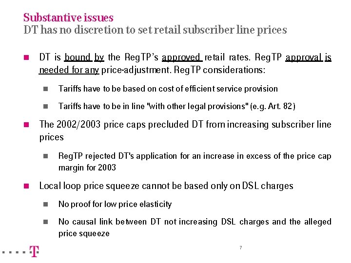 Substantive issues DT has no discretion to set retail subscriber line prices n n