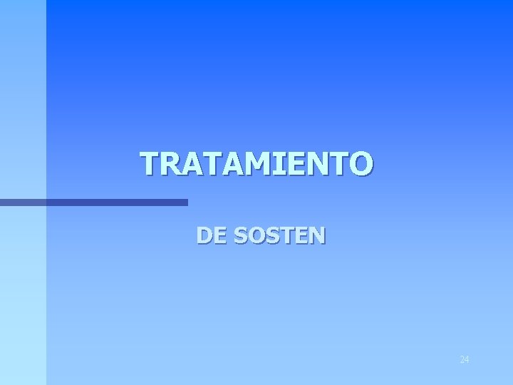 TRATAMIENTO DE SOSTEN 24 