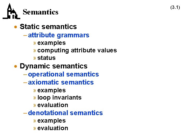 Semantics · Static semantics – attribute grammars » examples » computing attribute values »