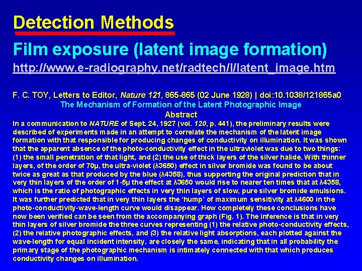 Detection Methods Film exposure (latent image formation) http: //www. e-radiography. net/radtech/l/latent_image. htm F. C.