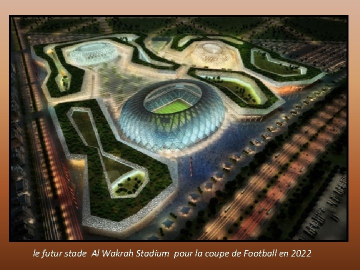 le futur stade Al Wakrah Stadium pour la coupe de Football en 2022 