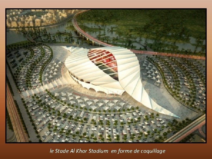 le Stade Al Khor Stadium en forme de coquillage 