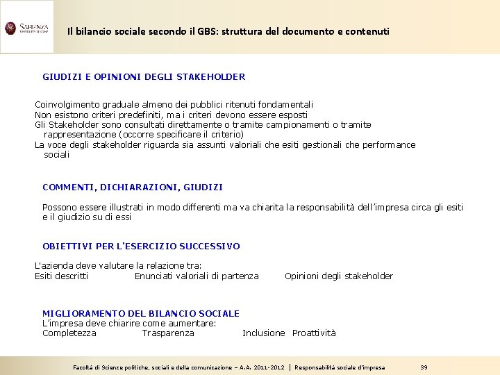 Il bilancio sociale secondo il GBS: struttura del documento e contenuti GIUDIZI E OPINIONI