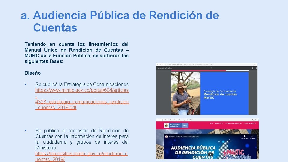 a. Audiencia Pública de Rendición de Cuentas Teniendo en cuenta los lineamientos del Manual