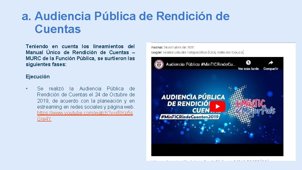 a. Audiencia Pública de Rendición de Cuentas Teniendo en cuenta los lineamientos del Manual