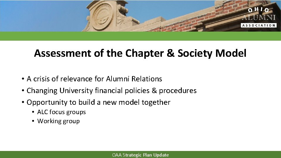Assessment of the Chapter & Society Model • A crisis of relevance for Alumni
