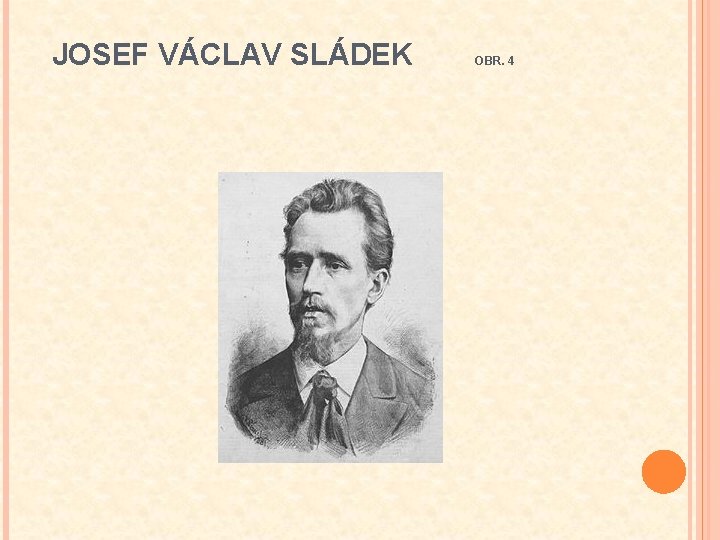 JOSEF VÁCLAV SLÁDEK OBR. 4 